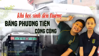 Khi học sinh đến trường bằng phương tiện công cộng