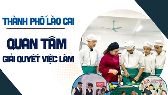 Thành phố Lào Cai quan tâm giải quyết việc làm