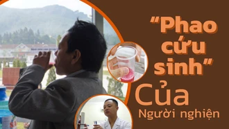 “Phao cứu sinh” cho người nghiện