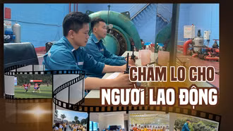 Chăm lo cho người lao động