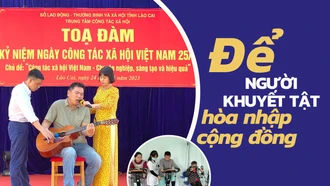 Để người khuyết tật hòa nhập cộng đồng