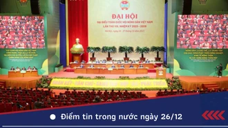 Điểm những tin tức nổi bật trong nước ngày 26/12