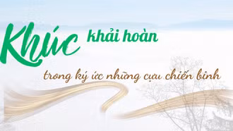 Khúc khải hoàn trong ký ức những cựu chiến binh