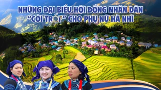 Bài cuối: Đại biểu HĐND chung tay vì sự tiến bộ của phụ nữ Hà Nhì