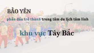 Bảo Yên phấn đấu trở thành trung tâm du lịch tâm linh khu vực Tây Bắc