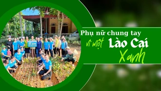 Phụ nữ chung tay vì một Lào Cai xanh