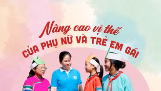 Nâng cao vị thế của phụ nữ và trẻ em gái
