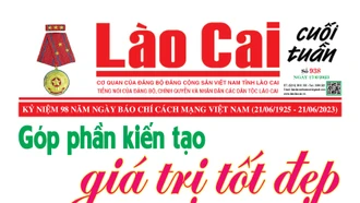 Báo Lào Cai Cuối tuần số 938 ra ngày 17/4/2023