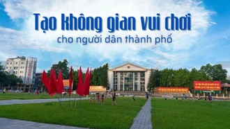 Tạo không gian vui chơi cho người dân thành phố