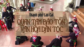 Thành phố Lào Cai: Quan tâm bảo tồn văn hoá dân tộc