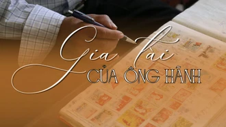 "Gia tài" của ông Hãnh