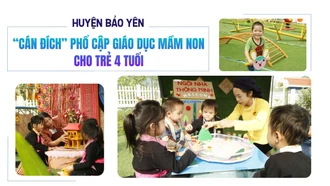 Huyện Bảo Yên “cán đích” phổ cập giáo dục mầm non cho trẻ 4 tuổi