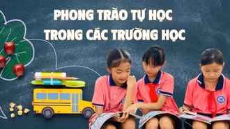 Phong trào tự học trong các trường học