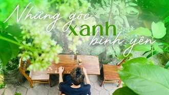 Những góc xanh bình yên