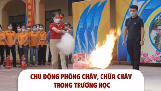 Chủ động phòng cháy, chữa cháy trong trường học