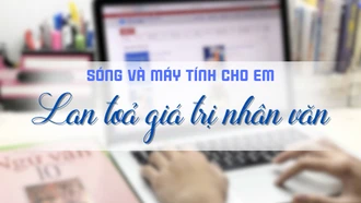 Sóng và máy tính cho em: Lan tỏa giá trị nhân văn