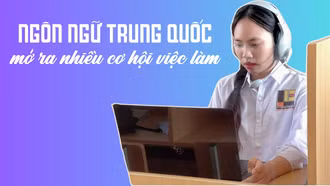 Ngôn ngữ Trung Quốc mở ra nhiều cơ hội việc làm