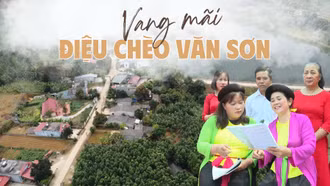 Vang mãi điệu chèo Văn Sơn