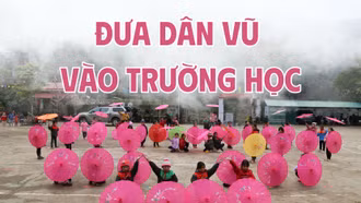 Đưa dân vũ vào trường học