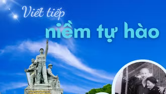 Viết tiếp niềm tự hào 