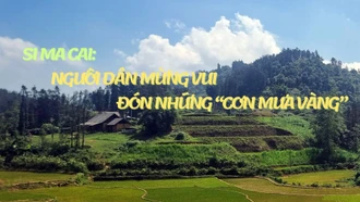 Si Ma Cai: Người dân mừng vui đón những “cơn mưa vàng”