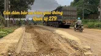 Cần đảm bảo an toàn giao thông khi thi công nâng cấp Quốc lộ 279