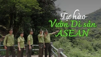 Tự hào Vườn Di sản ASEAN