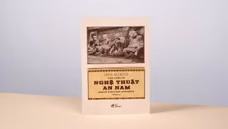 Khám phá văn hóa Việt Nam qua "Tiểu luận về nghệ thuật An Nam"