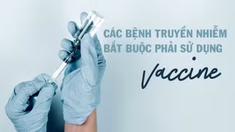 [Infographic] Các bệnh truyền nhiễm bắt buộc sử dụng vaccine