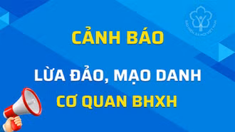 Cảnh báo tình trạng kẻ xấu mạo danh cơ quan BHXH để lừa đảo