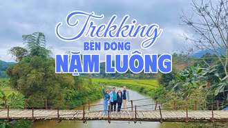 Trekking bên dòng Nặm Luông