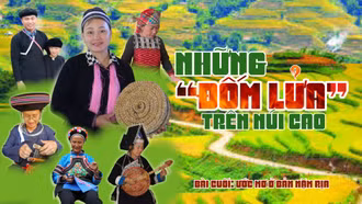 Bài cuối: Ước mơ ở bản Nặm Rịa