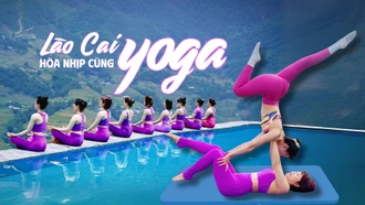 Lào Cai hòa nhịp cùng yoga