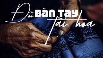 Đôi bàn tay tài hoa