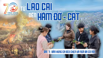Bài 7: Bản hùng ca đèo Chẹn và ngã ba Cò Nòi