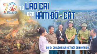 Bài 3: Chuyện chưa kể trên đèo Khau Co
