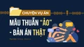 Mâu thuẫn “ảo” - bản án thật