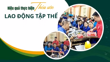 Hiệu quả thực hiện thỏa ước lao động tập thể