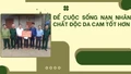 Để cuộc sống nạn nhân chất độc da cam tốt hơn