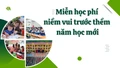 Miễn học phí niềm vui trước thềm năm học mới 