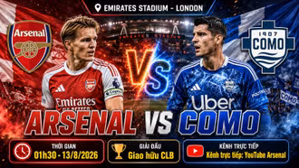 Arsenal vs Como 1h30 ngày 13/8: Link trực tiếp, nhận định dự đoán