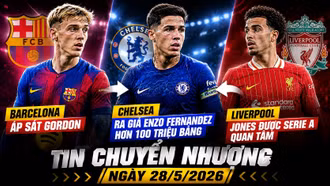 Tin chuyển nhượng hôm nay 28/5: Barcelona áp sát Anthony Gordon