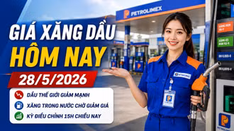 Cập nhật giá dầu thế giới hôm nay 28/5: Dự đoán giá xăng dầu chiều nay