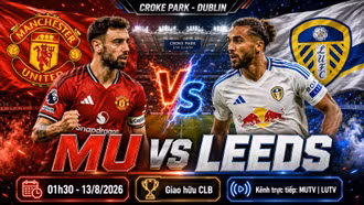 MU vs Leeds 1h30 ngày 13/8: Link trực tiếp, đội hình và dự đoán tỷ số