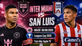 Link trực tiếp Inter Miami vs San Luis: Messi sát cánh De Paul, Casemiro