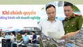 Khi chính quyền đồng hành với doanh nghiệp