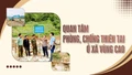 Quan tâm phòng, chống thiên tai ở xã vùng cao