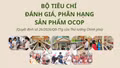 Bộ tiêu chí đánh giá, phân hạng sản phẩm OCOP 