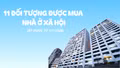 11 đối tượng được mua nhà ở xã hội từ 01/7/2026