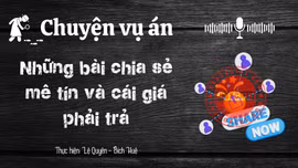 Chuyện vụ án "Những bài chia sẻ mê tín và cái giá phải trả"